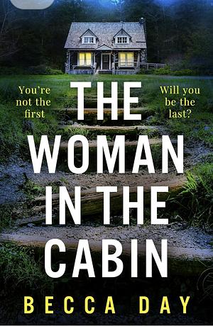 The Woman in the Cabin by Becca Day