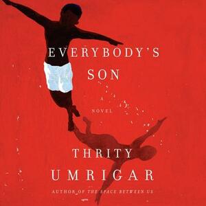 Everybody's Son by Thrity Umrigar