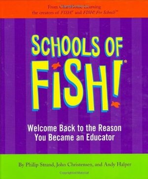 Schools of Fish! by Philip Strand, Andy Halper, John Christensen