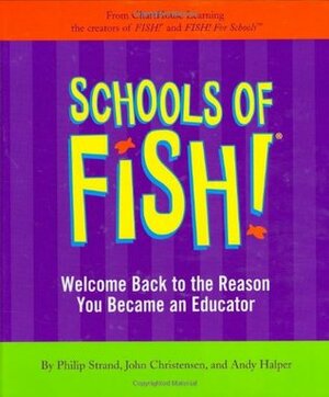 Schools of Fish! by Philip Strand, Andy Halper, John Christensen