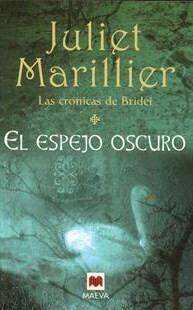 El Espejo Oscuro (The Bridei Chronicles, #1) by Juliet Marillier, Montserrat Batista Pegueroles