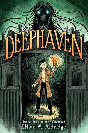 Deephaven by Ethan M. Aldridge