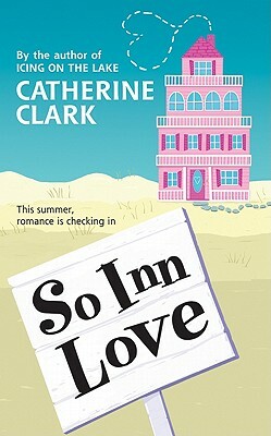 So Inn Love by Catherine Clark