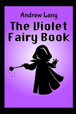 The Violet Fairy Book Illustrated by Andrew Lang