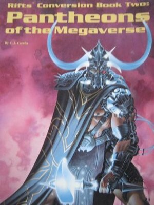 Rifts Conversion Book 2: Pantheons of the Megaverse by Kevin Siembieda, C.J. Carella