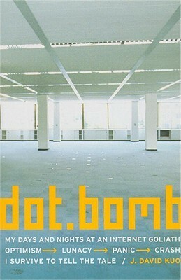 Dot Bomb by J. David Kuo