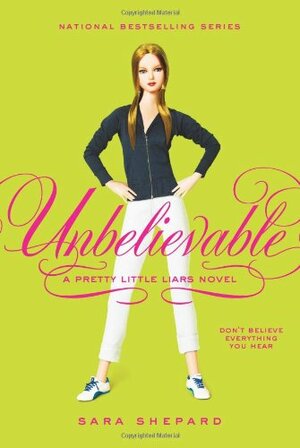 Unbelievable by Sara Shepard