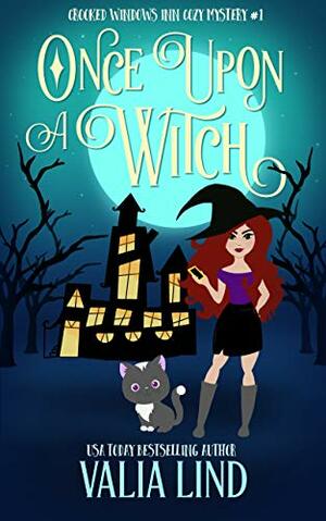 Once Upon a Witch: A Paranormal Cozy Mystery by Valia Lind