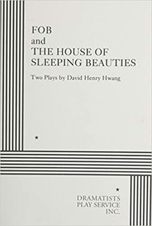 Fob and House of Sleeping Beauties: Two Plays by Yasunari Kawabata