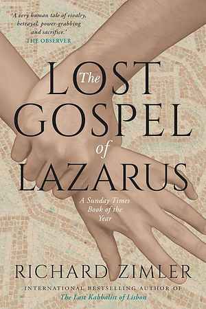 The Lost Gospel of Lazarus by Richard Zimler