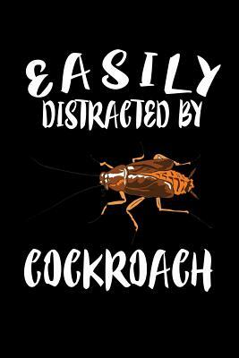 Easily Distracted By Cockroach: Animal Nature Collection by Marko Marcus