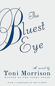 The Bluest Eye by Toni Morrison