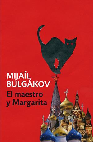 El maestro y Margarita by Mikhail Bulgakov