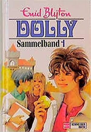 Dolly: Sammelband 1 by Enid Blyton