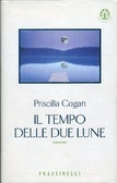 Il tempo delle due lune by Mariagiulia Castagnone, Priscilla Cogan