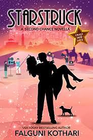 Starstruck: A Second Chance Novella (The Crazy Desi Love Series) by Falguni Kothari