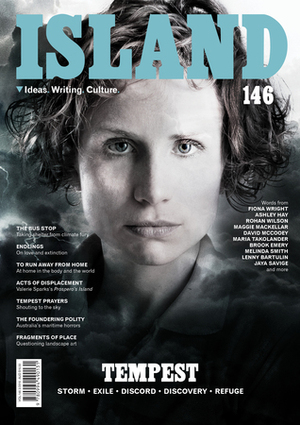 Island Magazine, Issue 146 by Martin Kovan, Eliza Burke, Judith Abell, Ashley Hay, Maggie MacKellar, Perrin Scarborough, Robbie Arnott, Claire Potter, Andrew Harper, Rohan Wilson, Roland Leach, Harriet Riley, Delia Nicholls, Melinda Smith, James Boyce, Jo Langdon, Fiona Wright, Sarah Holland-Batt, Maria Takolander, Geordie Williamson, Natalie Jeremijenko, Lenny Bartulin, Anica Boulanger-Mashberg, Danielle Wood, Brook Emery, David McCooey, Vern Field, Jaya Savige