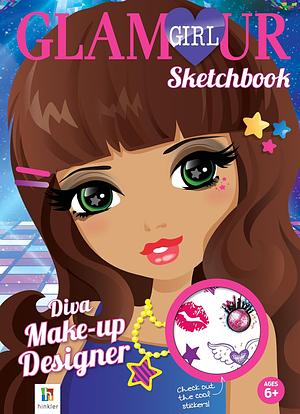 Diva Make-Up Designer Glamour Girl Sketchbook by Hinkler Books Pty, Hinkler Books, Limited