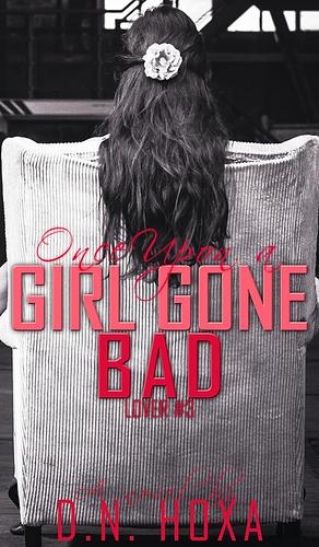 Once Upon a Girl Gone Bad by D.N. Hoxa