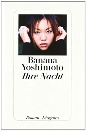 Ihre Nacht by Banana Yoshimoto