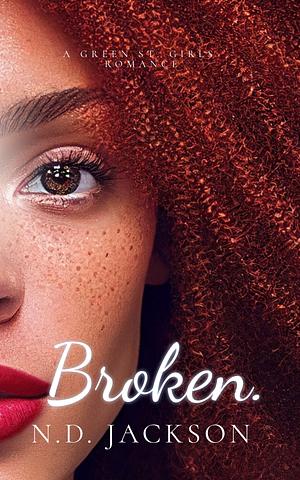 Broken by N.D. Jackson