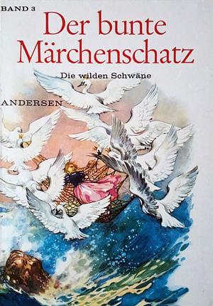 Die wilden Schwäne by Hans Christian Andersen