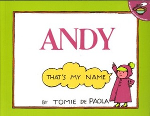 Andy, That's My Name by Tomie dePaola