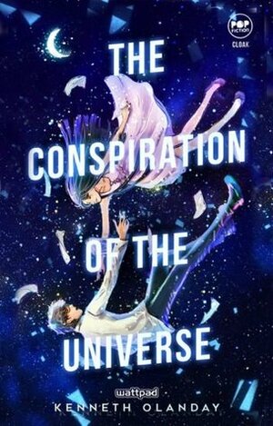 The Conspiration of the Universe by Kenneth Daniel Olanday