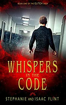 Whispers in the Code by Stephanie Flint