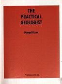 The Practical Geologist by Dougal Dixon