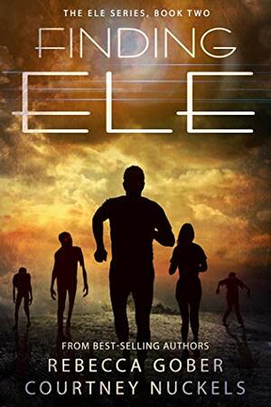 Finding ELE by Rebecca Gober, Courtney Nuckels