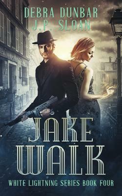 Jake Walk by J. P. Sloan, Debra Dunbar