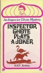 Inspector Ghote Plays a Joker by H.R.F. Keating