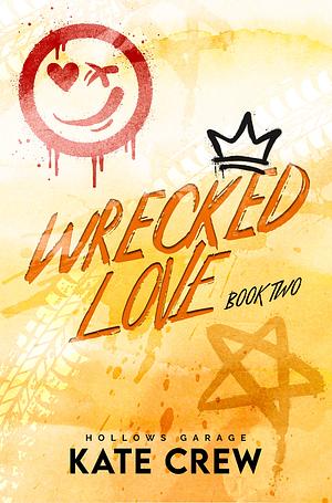 Wrecked Love by Kate Crew