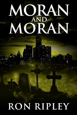 Moran and Moran: Supernatural Horror with Scary Ghosts & Haunted Houses by Scare Street