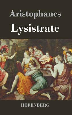 Lysistrate: (Lysistrata) by Aristophanes