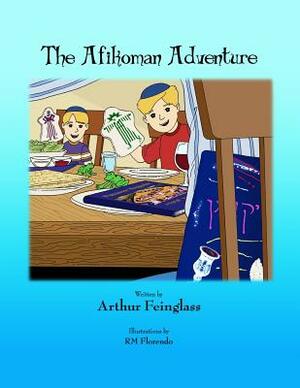 The Afikoman Adventure by Arthur Feinglass