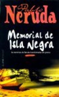 Memorial de Isla Negra by Pablo Neruda