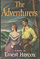 The Adventurers by Ernest Haycox