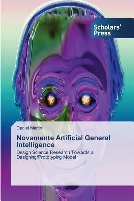 Novamente Artificial General Intelligence by Daniel Martin