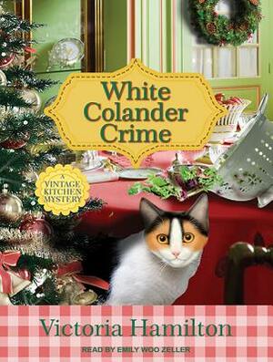 White Colander Crime by Victoria Hamilton