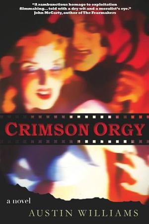 Crimson Orgy by Austin Williams