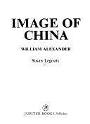 Image of China: William Alexander by William Alexander, Susan Sloman