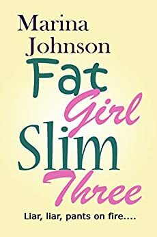 Fat Girl Slim Three by Marina Johnson