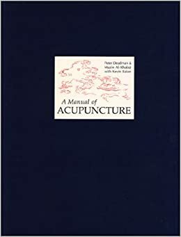 A Manual of Acupuncture by Peter Deadman, Kevin Baker