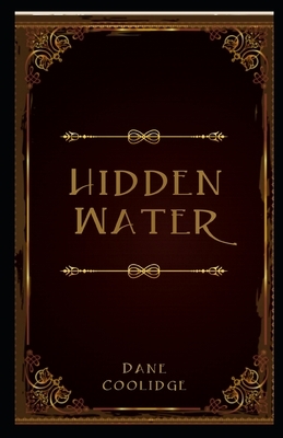 Hidden Water illustrated by Dane Coolidge