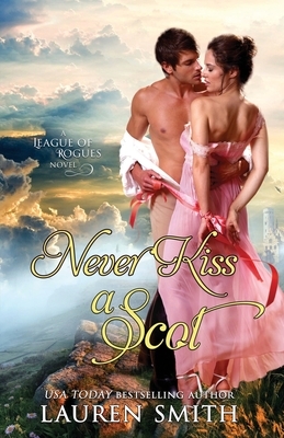Never Kiss a Scot by Lauren Smith