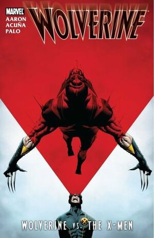 Wolverine, Volume 2: Wolverine vs. the X-Men by Jason Aaron, Daniel Acuña, Jefte Palo