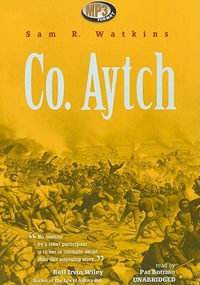 Co. Aytch by Sam R. Watkins