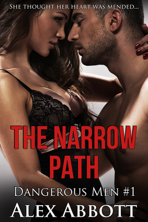 The Narrow Path by Alexis Abbott